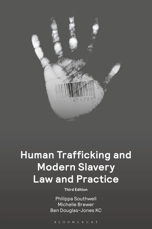 Human Trafficking and Modern Slavery Law and Practice