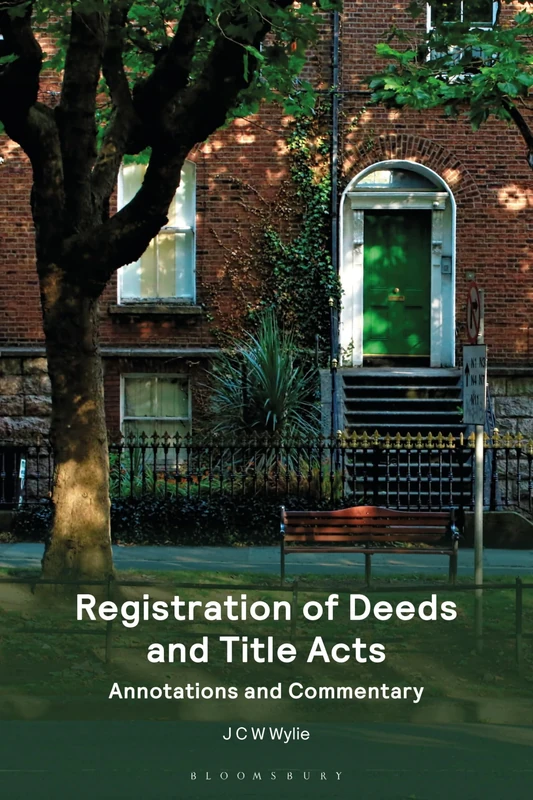 Registration of Deeds and Title Acts: Annotations and Commentary