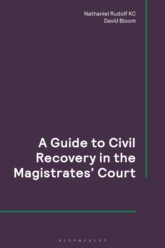 A Guide to Civil Recovery in the Magistrates’ Court (Criminal Practice Series) - Image 1