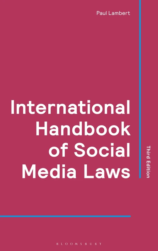 Bloomsbury Professional - International Handbook of Social Media Laws