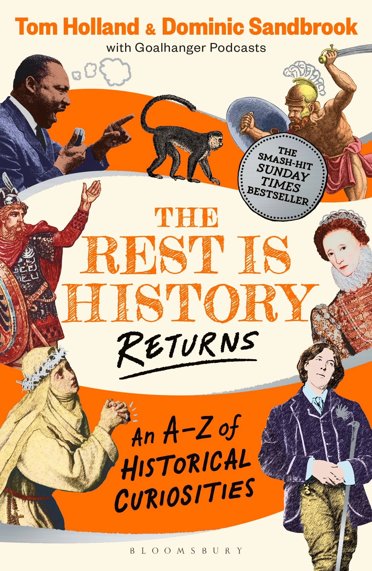 The Rest is History Returns: An A–Z of Historical Curiosities