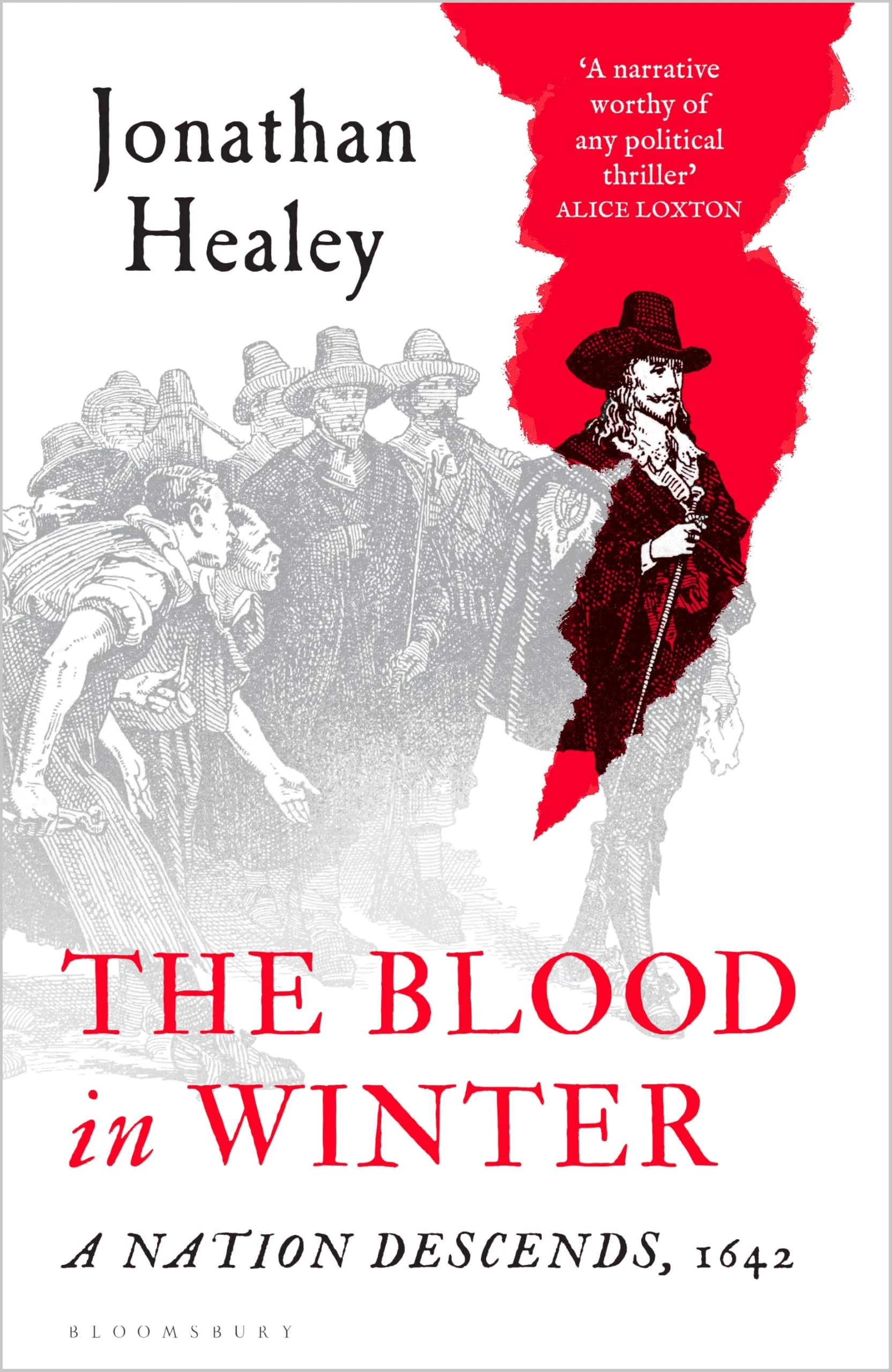 The Blood in Winter: A Nation Descends, 1642 (Bloomsbury Publishing)