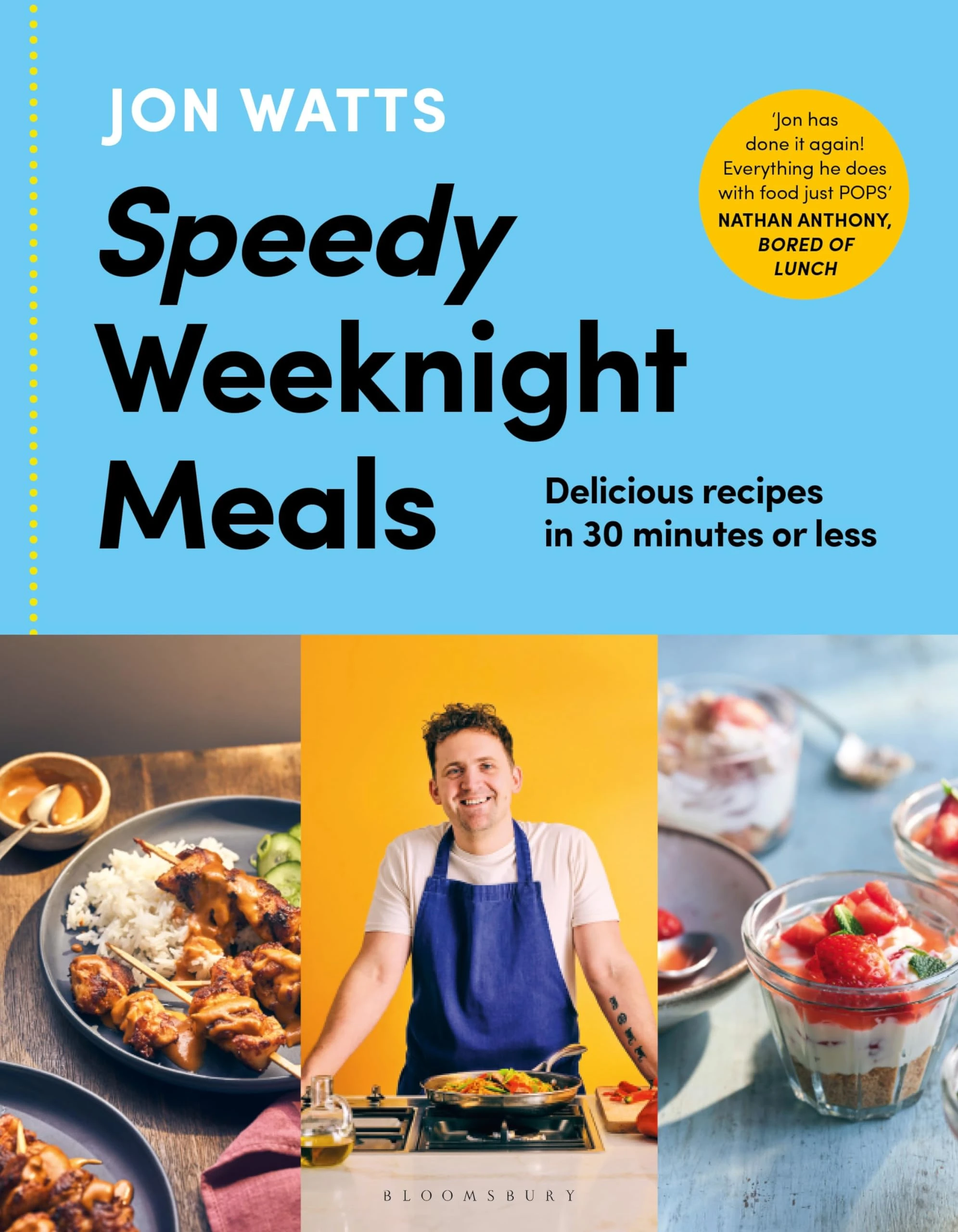 Speedy Weeknight Meals: The Instant No.1 Sunday Times Bestseller (Jon Watts' Speedy)