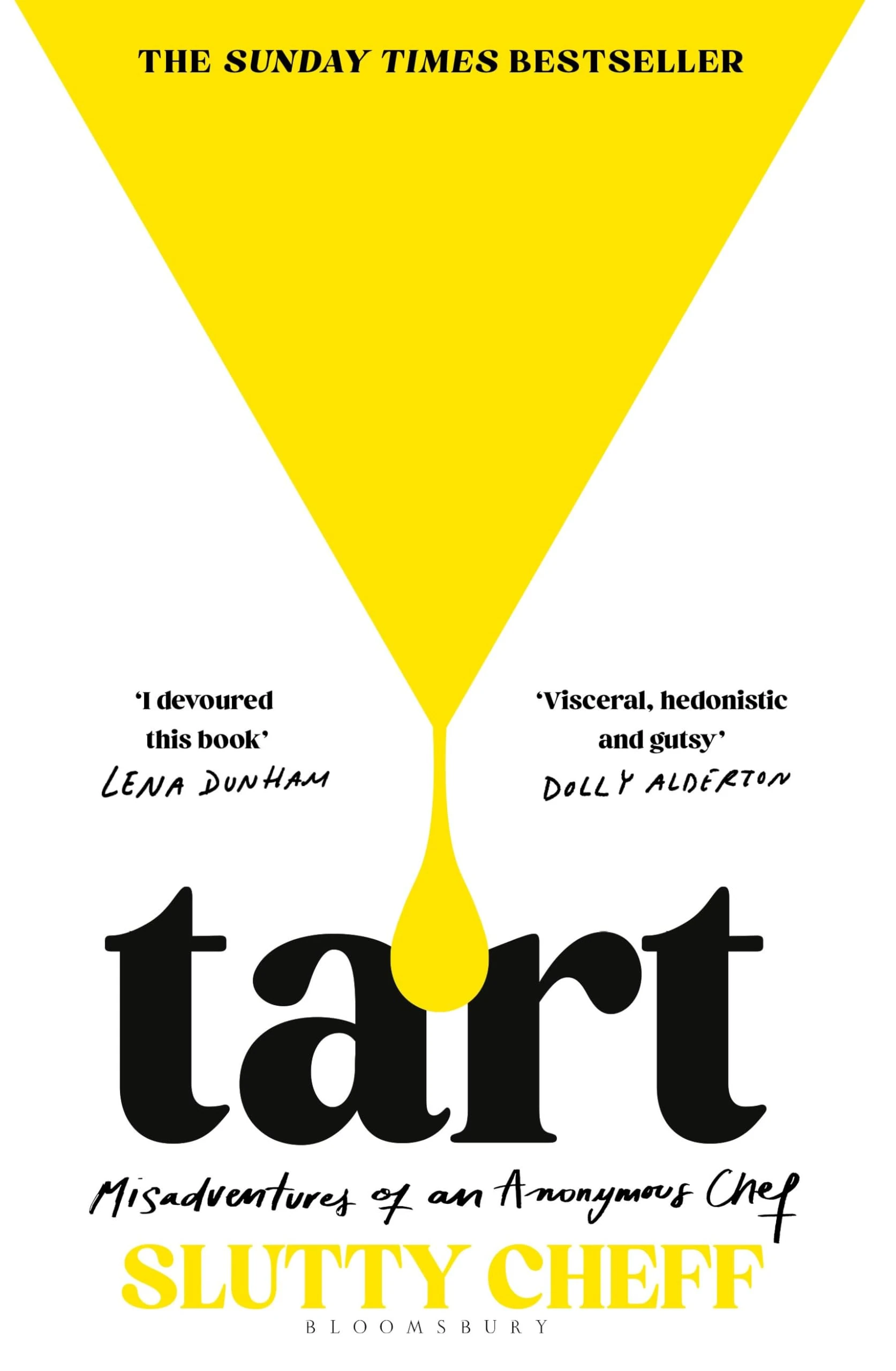 Tart: Misadventures of an Anonymous Chef - THE SUNDAY TIMES BESTSELLER