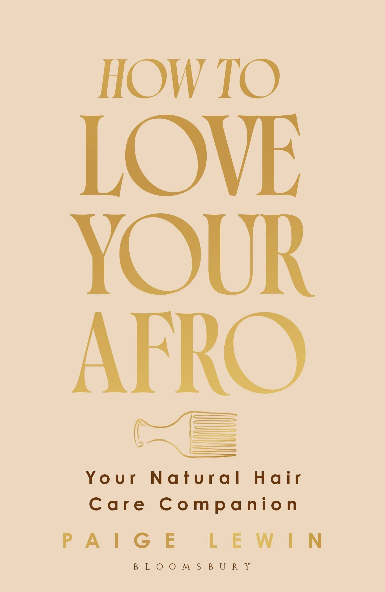 How to Love Your Afro: Your Holistic Natural Hair and Self-Love Guide – from the Host of the Texture Talks Podcast