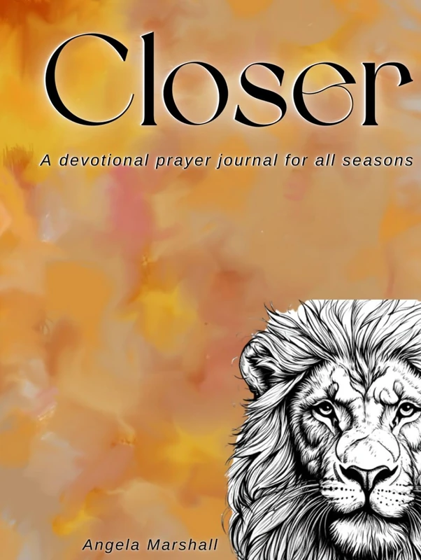Closer: A Devotional Scripture Based Journal and Poetry Book - Image 1