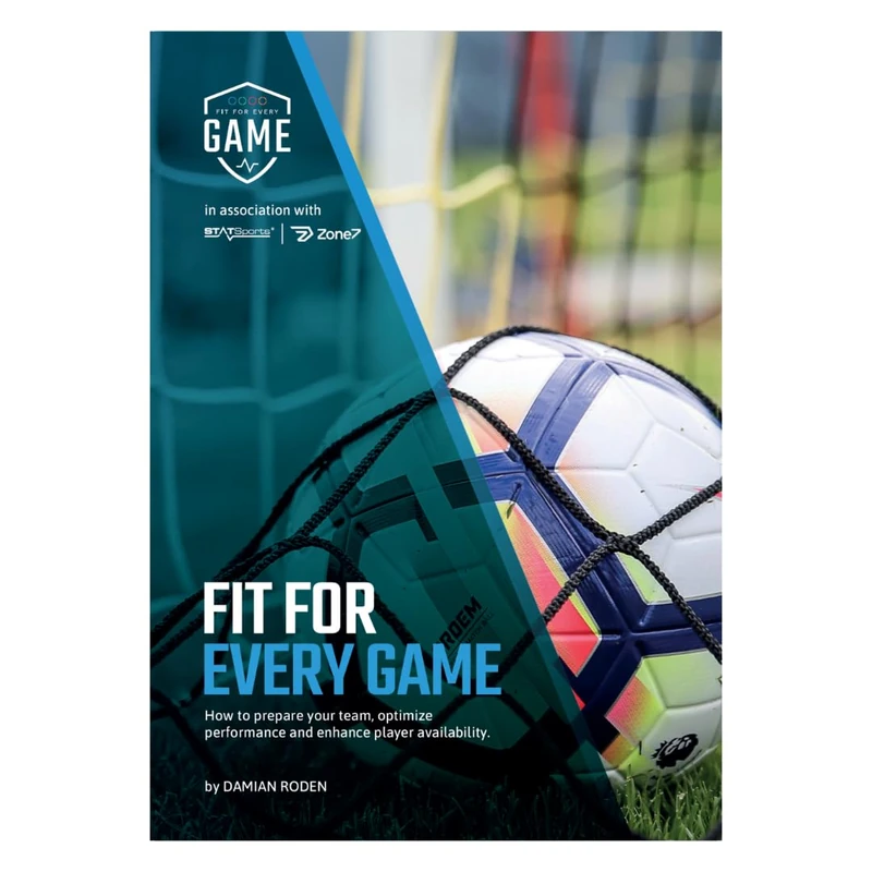Fit For Every Game: How to prepare your team, optimise performance, and enhance player availability.