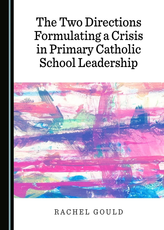 The Two Directions Formulating a Crisis in Primary Catholic School Leadership - Image 1