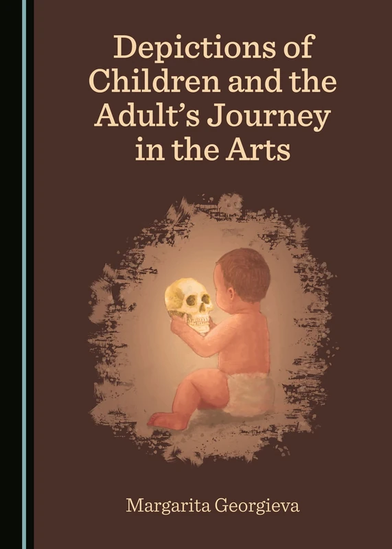 Depictions of Children and the Adult’s Journey in the Arts