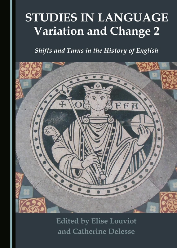 Studies in Language Variation and Change 2: Shifts and Turns in the History of English