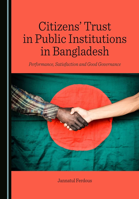 Citizens' Trust in Public Institutions in Bangladesh: Performance, Satisfaction and Good Governance - Image 1