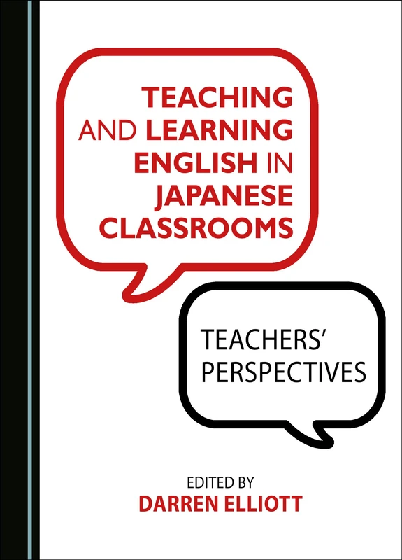Teaching and Learning English in Japanese Classrooms: Teachers' Perspectives