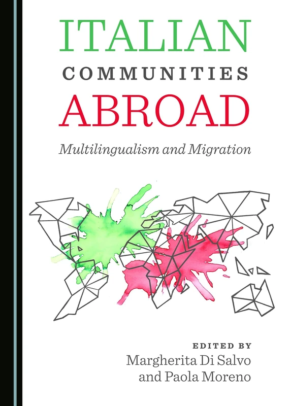 Italian Communities Abroad: Multilingualism and Migration