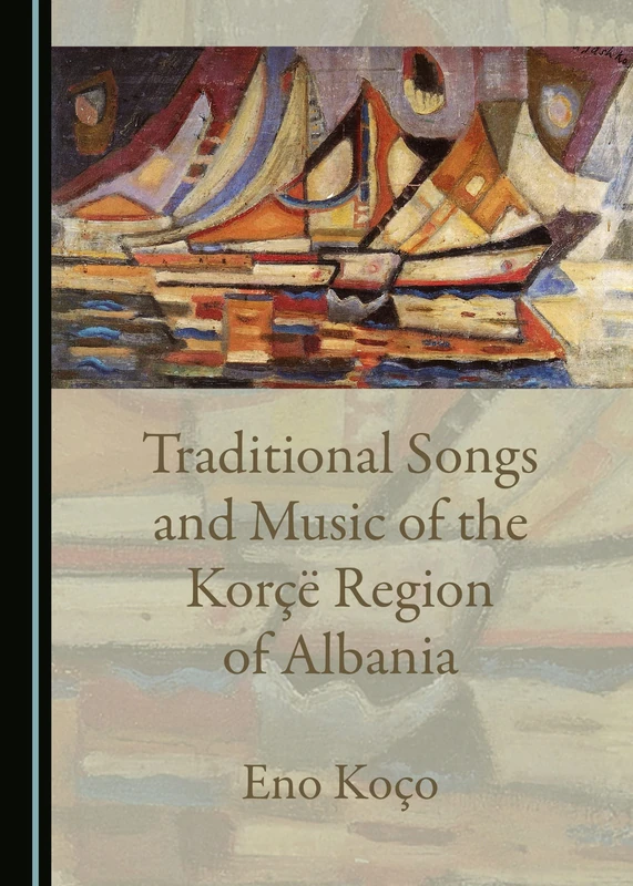 Traditional Songs and Music of the Korçë Region of Albania - Image 1