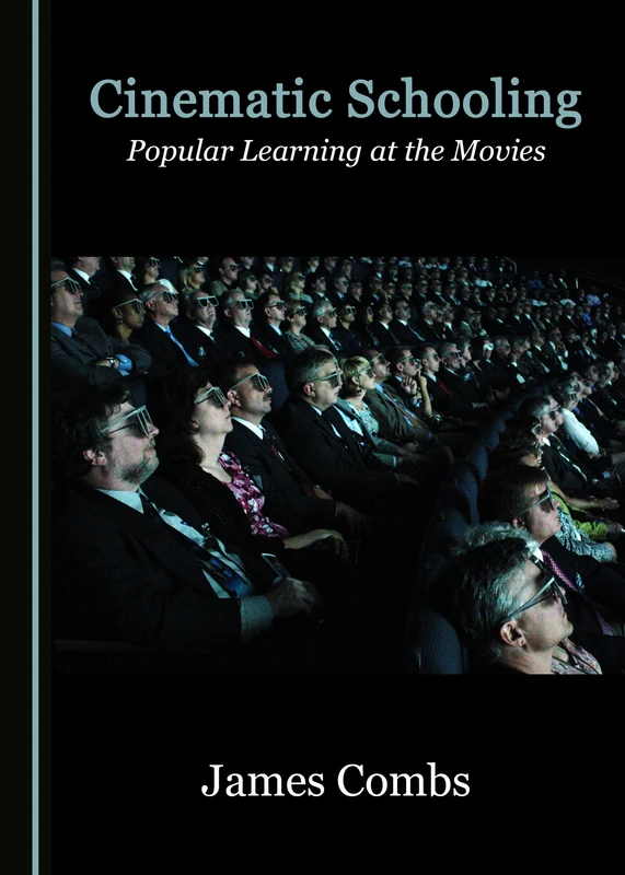 Cinematic Schooling: Popular Learning at the Movies