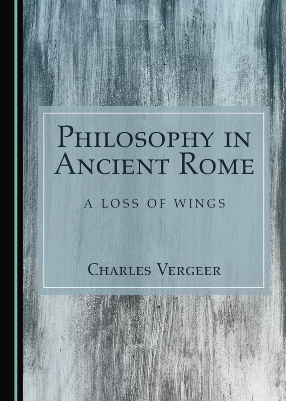 Philosophy in Ancient Rome: A Loss of Wings