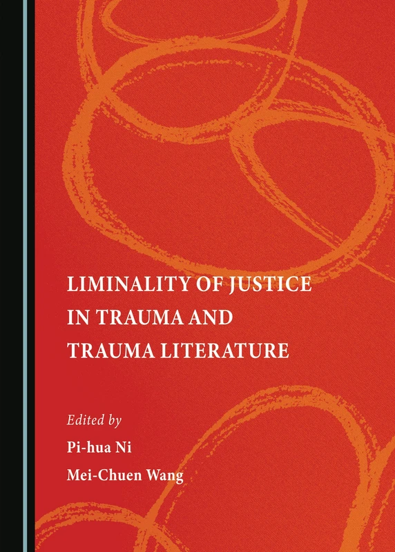 Liminality of Justice in Trauma and Trauma Literature - Image 1