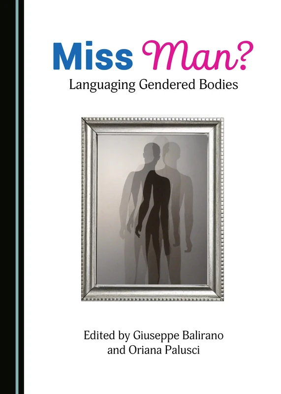 Miss Man? Languaging Gendered Bodies - Image 1