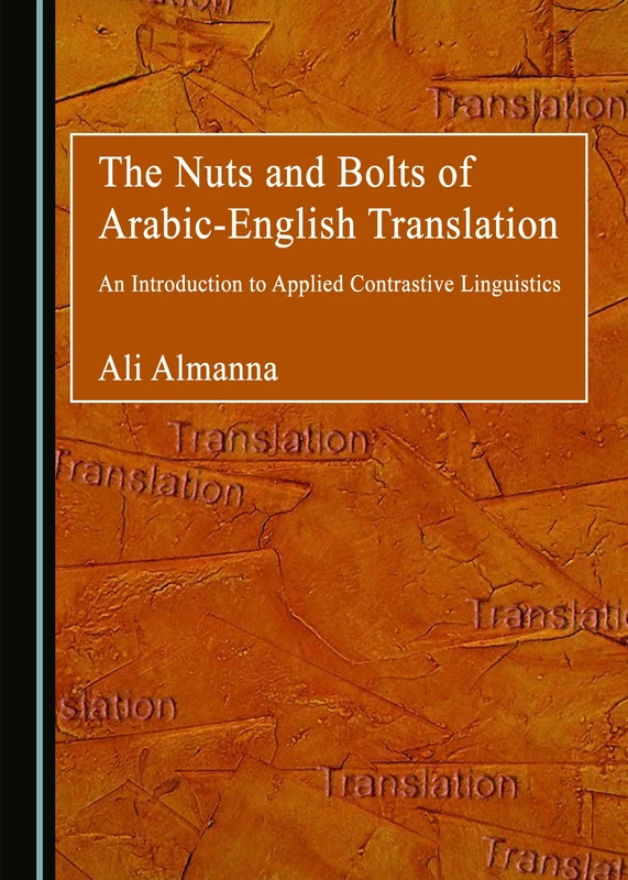 The Nuts and Bolts of Arabic-English Translation