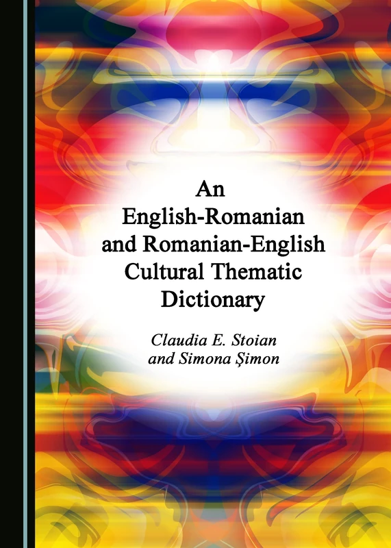 An English-Romanian and Romanian-English Cultural Thematic Dictionary