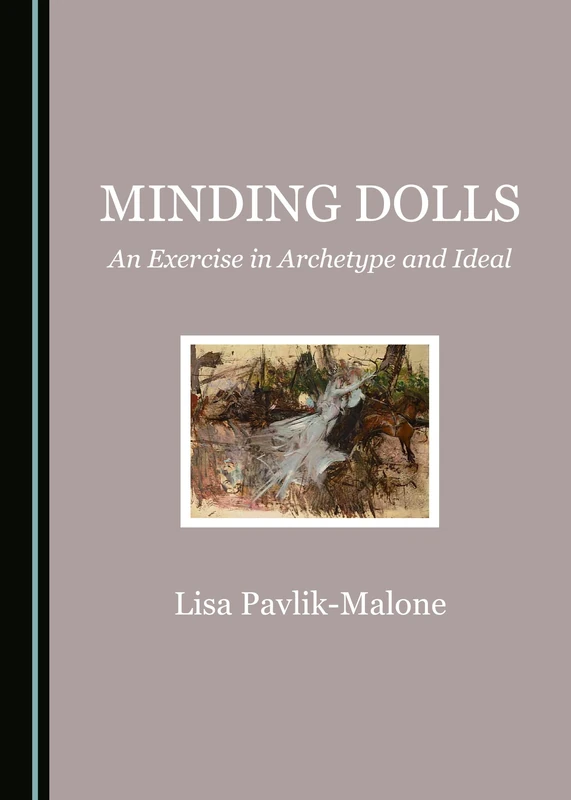 Minding Dolls: An Exercise in Archetype and Ideal