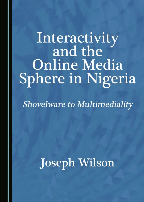 Interactivity and the Online Media Sphere in Nigeria: Shovelware to Multimediality - Image 1