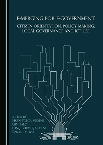 E-merging for E-Government: Citizen Orientation, Policy Making, Local Governance and ICT Use - Image 1