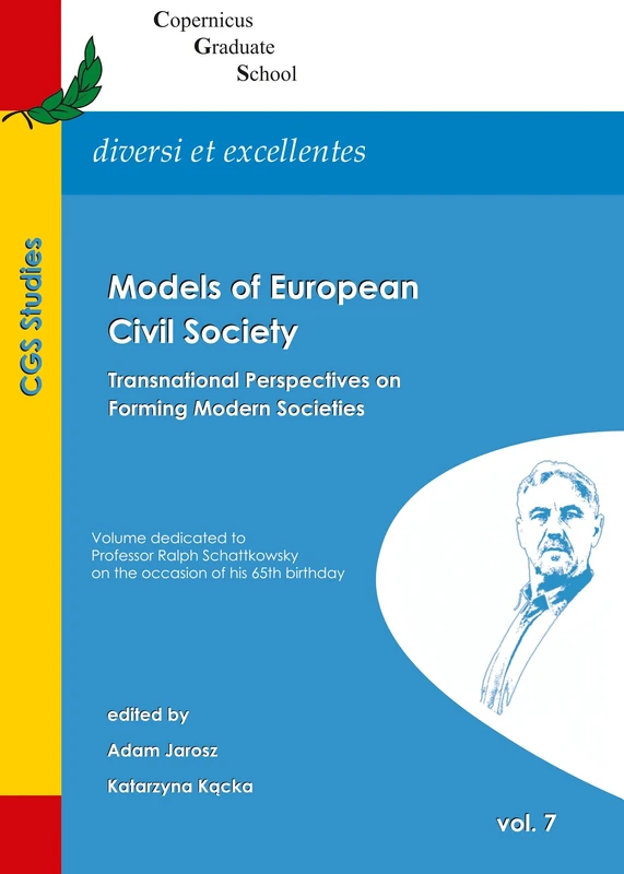 Models of European Civil Society: Transnational Perspectives on Forming Modern Societies (Copernicus Graduate School Studies (CGS Studies))