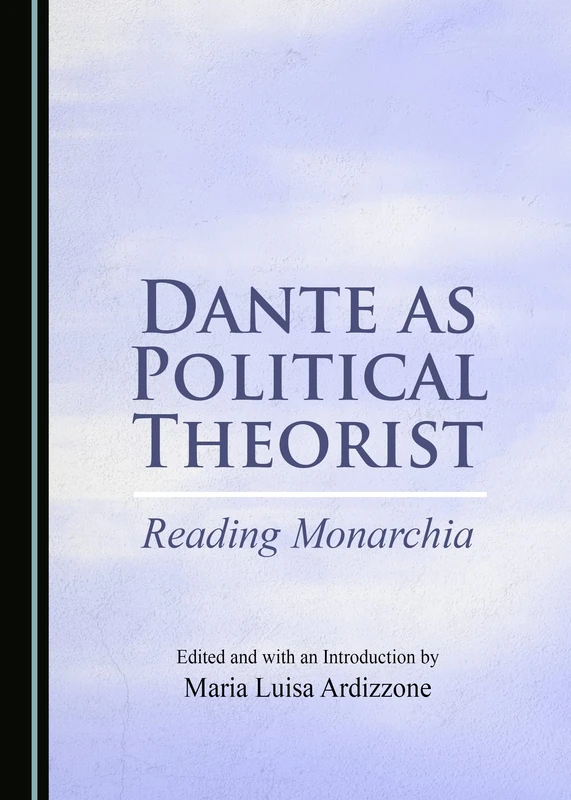 Dante as Political Theorist: Reading Monarchia - Image 1