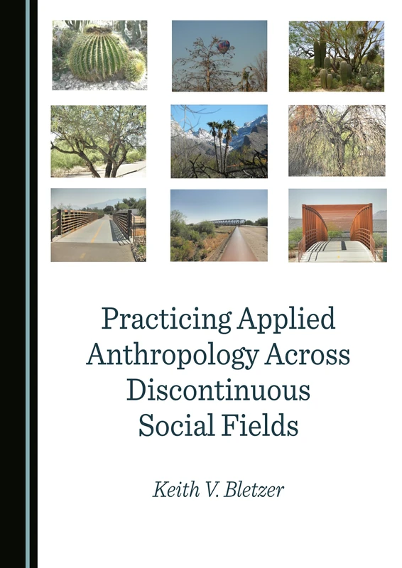 Practicing Applied Anthropology Across Discontinuous Social Fields