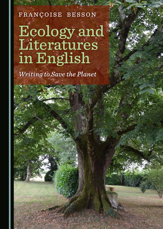Ecology and Literatures in English: Writing to Save the Planet