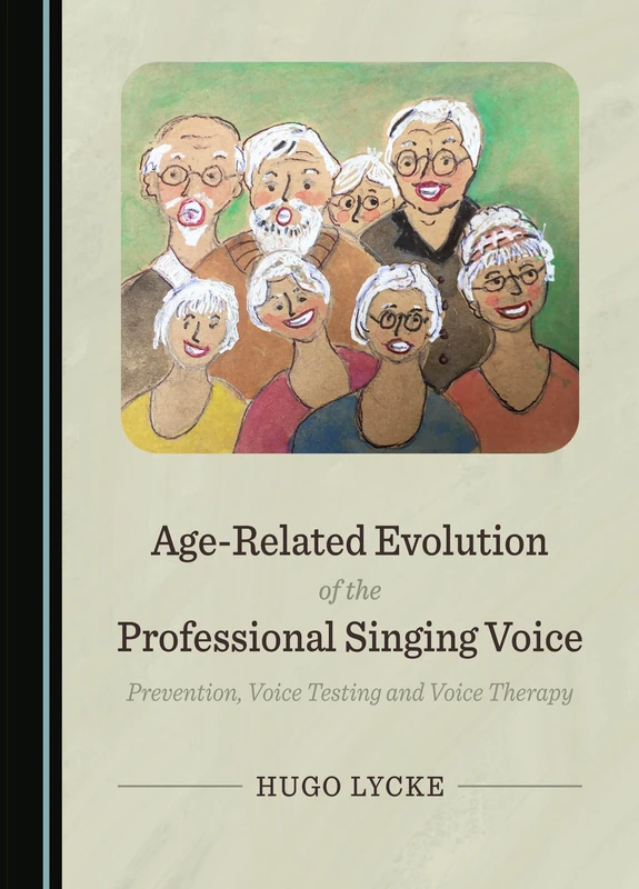 Age-Related Evolution of the Professional Singing Voice: Prevention, Voice Testing and Voice Therapy