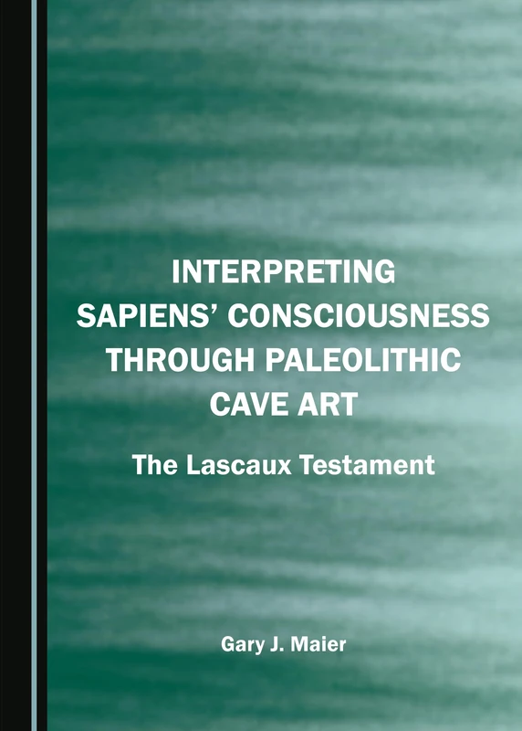 Interpreting Sapiens’ Consciousness through Paleolithic Cave Art: The Lascaux Testament - Image 1