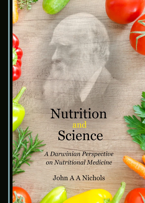 Nutrition and Science: A Darwinian Perspective on Nutritional Medicine