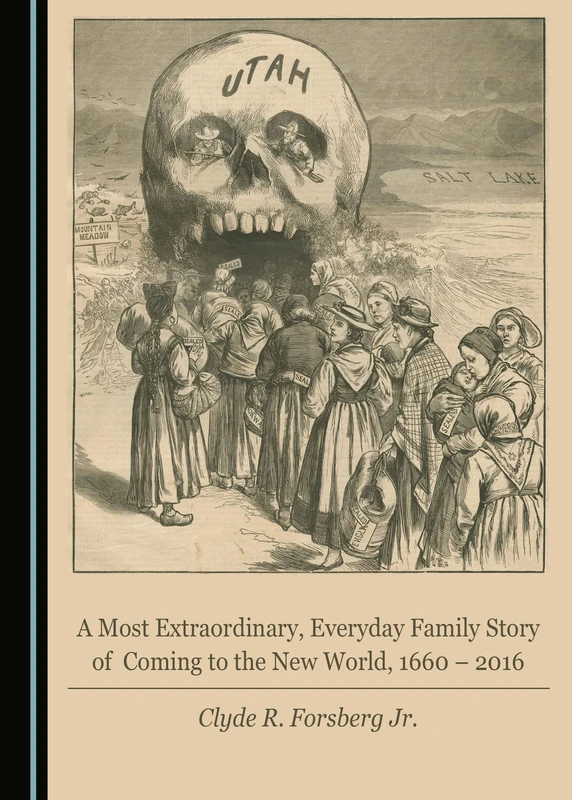 A Most Extraordinary, Everyday Family Story of Coming to the New World, 1660 – 2016