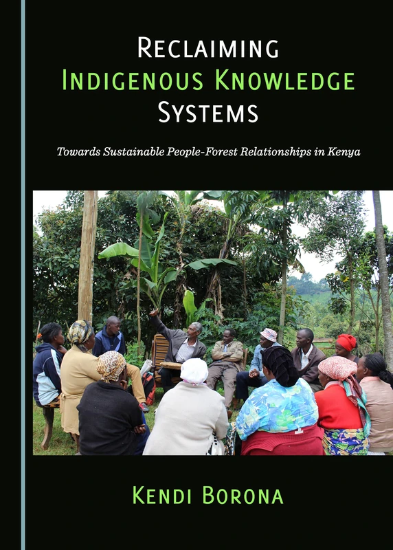 Reclaiming Indigenous Knowledge Systems: Towards Sustainable People-Forest Relationships in Kenya - Image 1