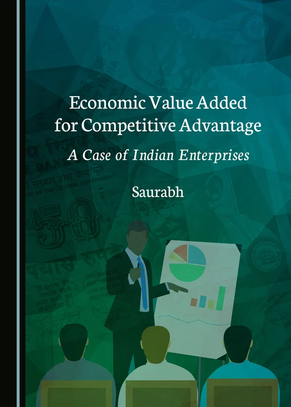 Economic Value Added for Competitive Advantage: A Case of Indian Enterprises