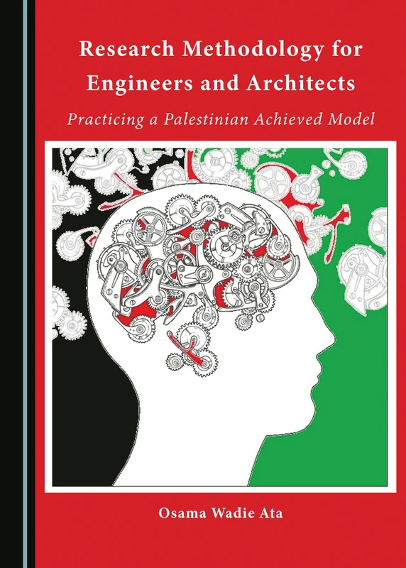 Research Methodology for Engineers and Architects: Practicing a Palestinian Achieved Model