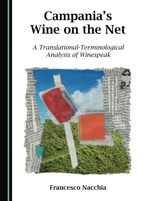 Campania’s Wine on the Net: A Translational-Terminological Analysis of Winespeak