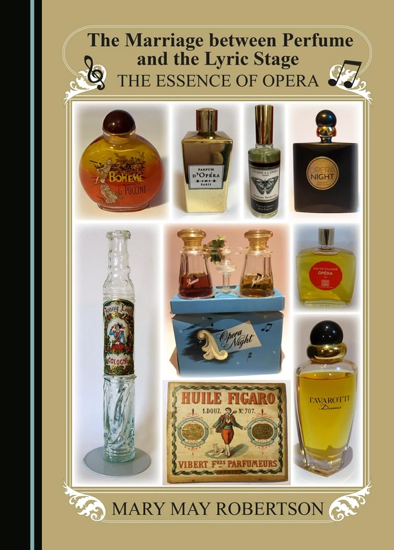 The Marriage between Perfume and the Lyric Stage: The Essence of Opera