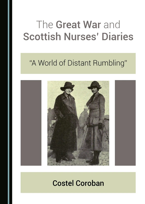 The Great War and Scottish Nurses’ Diaries: “A World of Distant Rumbling” - Image 1