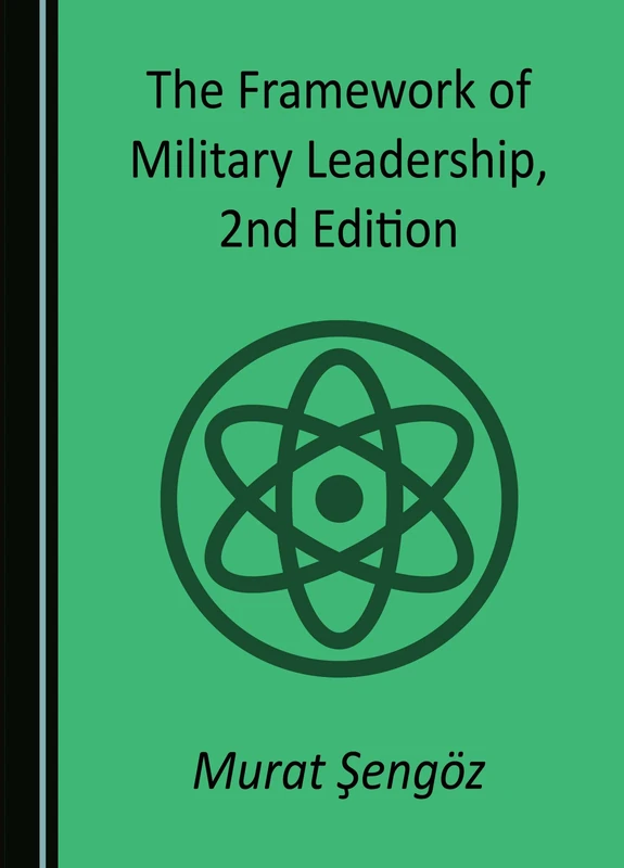The Framework of Military Leadership, 2nd Edition
