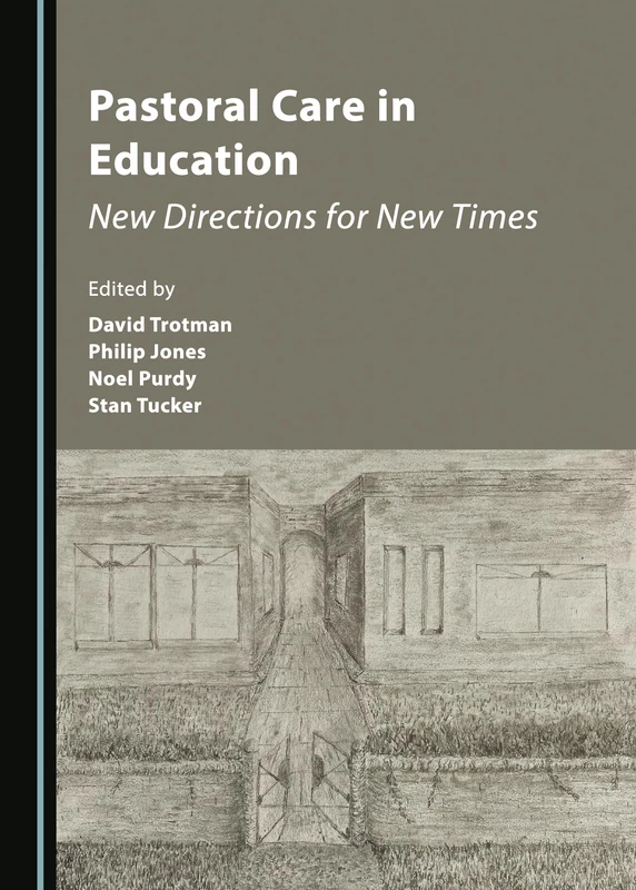 Pastoral Care in Education: New Directions for New Times