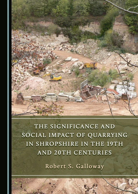 The Significance and Social Impact of Quarrying in Shropshire in the 19th and 20th Centuries - Image 1