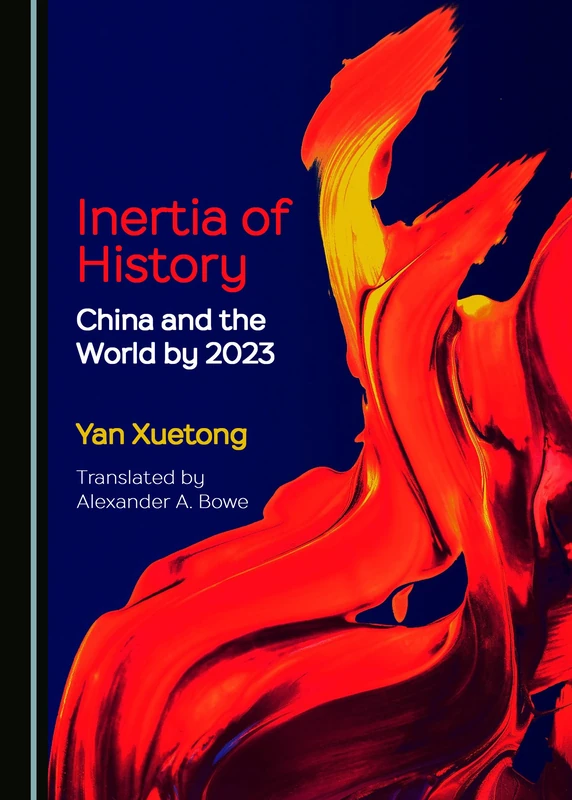 Inertia of History: China and the World by 2023