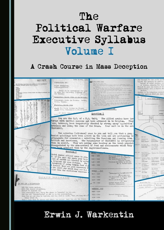 The Political Warfare Executive Syllabus Volume I: A Crash Course in Mass Deception - Image 1