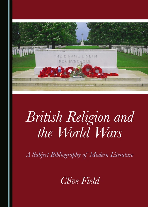 British Religion and the World Wars: A Subject Bibliography of Modern Literature