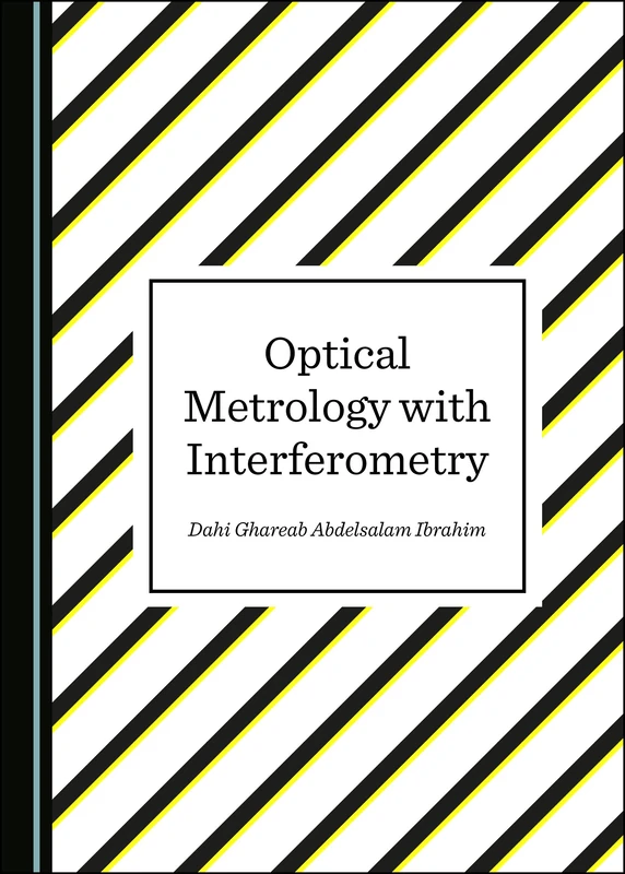 Optical Metrology with Interferometry