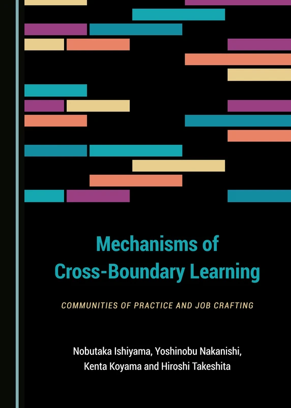 Mechanisms of Cross-Boundary Learning: Communities of Practice and Job Crafting