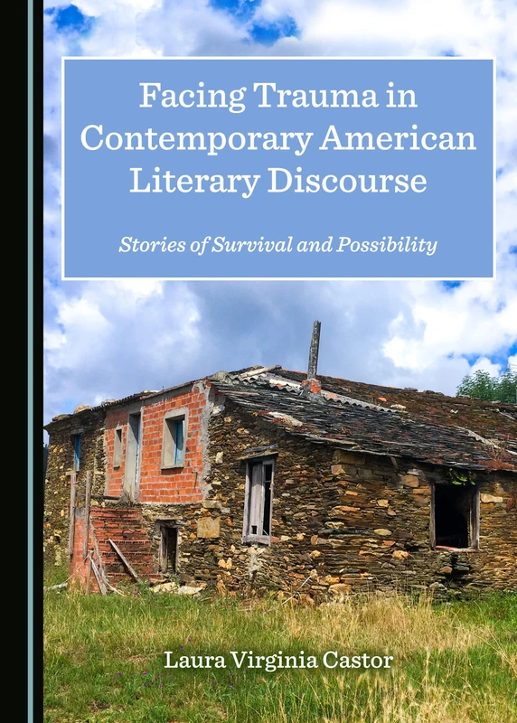 Facing Trauma in Contemporary American Literary Discourse: Stories of Survival and Possibility - Image 1